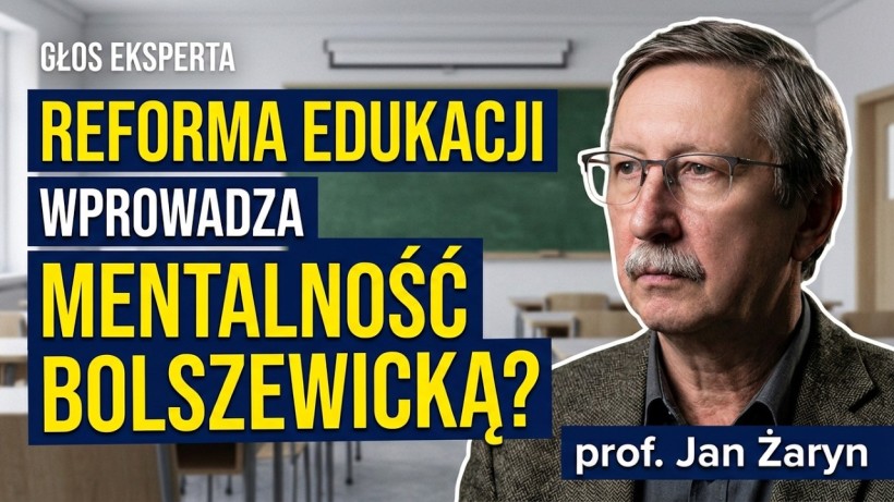  Czy ta &quot;nowa&quot; reforma edukacji to powr&oacute;t do mentalności bolszewickiej?